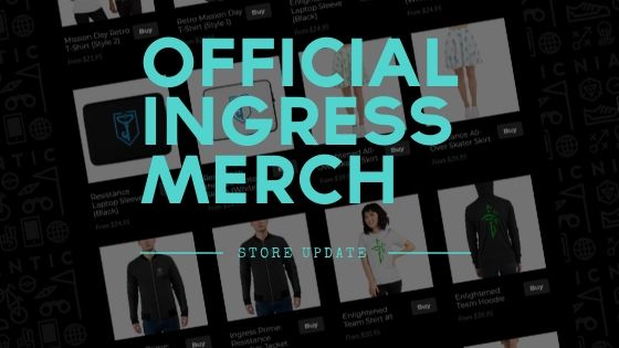 Official Ingress Merch - Store Update