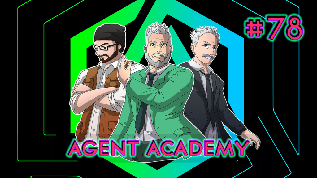 Ingress Podcast - Agent Academy Episode #78